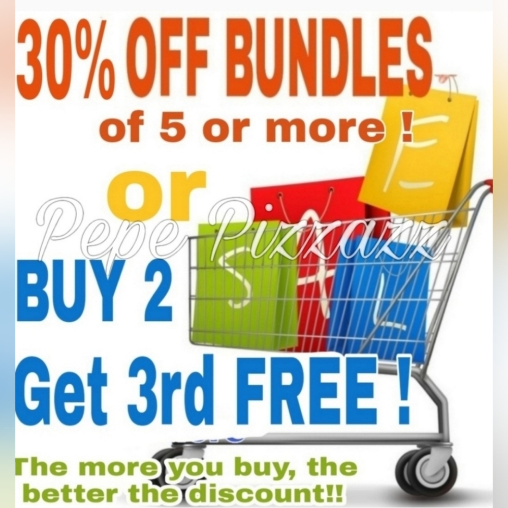 THE More YOU BUNDLE the BETTER THE DISCOUNT!!